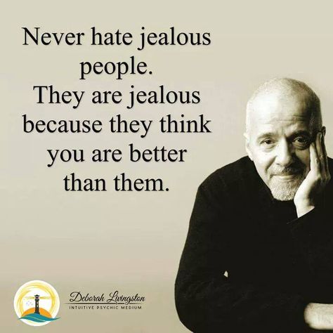 Quotes Paulo Coelho, Jelousy Quote, Jealous People Quotes, Envy Quotes, Jealous Quotes, Jealous People, Jealousy Quotes, Quotes About Haters, A Real Woman