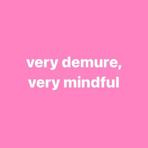 ⋆ ˚｡⋆୨୧˚ very demure, very mindful 🎀 🎀 follow @brunettedreamgirl for more !! 🎀 _______ 🎀 #demure #girlblogger #girlblog #blackcoquette #whispergirl #dollette #coquette #pink #coquetteaesthetic #sanrio #lanadelrey #lanadelreyedit #pinkcore #888 #kawaii #girlhood #girlboss #relatable #pinkaesthetic #reels #hyperfeminine #whispers #discover #memepage #explorepage #hellokitty #tumblr #444 #dior #y2kfashion ୨୧ Demure Quotes, Pink Girly Quotes, Girlboss Quotes, Dollette Coquette, Henna Inspired Tattoos, Cute Text Quotes, Beautiful Brown Eyes, I Believe In Pink, Coquette Pink