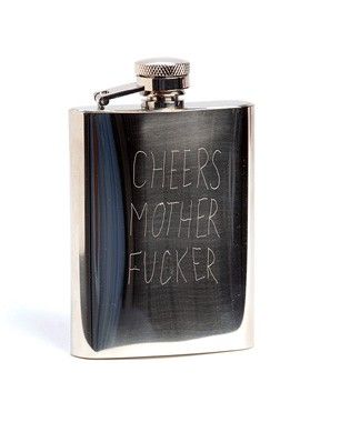 cheers motherfucker. hahaha. ♥ Open Bar, Hip Flask, In God We Trust, Drink Up, Imagine Dragons, Flask, Gin, Liquor, Vodka