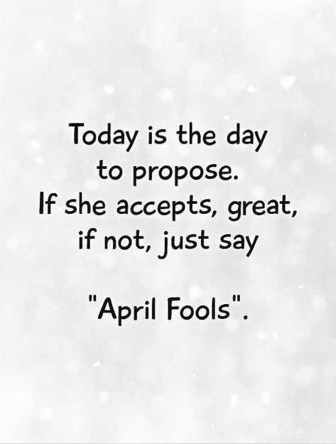 April Fools Day Quotes, Fools Day Quotes, April Fool Quotes, April Fools Day Pranks, Best April Fools Pranks, Proposal Quotes, Fool Quotes, April Fools Day Jokes, Jewish Proverbs