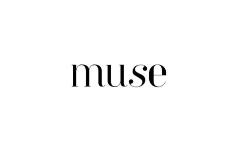 Greek Muse Aesthetic, Muse Tattoo Font, Muse Definition, Muse Tattoo Words, Muse Tattoo, Muse Aesthetic, Blue Moon Tattoo, I Am My Own Muse, My Text