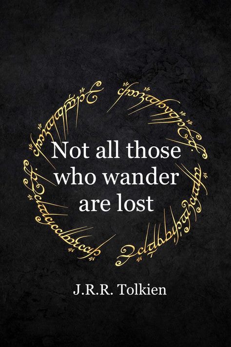 Not All Who Wander Are Lost Wallpaper, Not All Who Wander Are Lost Quote, Not All Those Who Wander Are Lost, Not All Those Who Wander Are Lost Tattoo, Not All Who Wander Are Lost, Hobbiton Aesthetic, Not All Who Wander Are Lost Tattoo, Tolkien Wallpaper, Vigo Mortensen