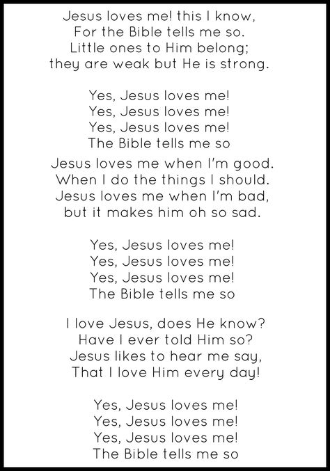 I love Jesus, does He know? Have I ever told Him so? Jesus likes to hear me say, that I love Him every day! Jesus Loves Me This I Know, Preschool Prayer, Jesus Loves Me Lyrics, Childhood Songs, Amazing Love Quotes, Hillsong Lyrics, Lullaby Lyrics, Yes Jesus Loves Me, Bible Songs For Kids