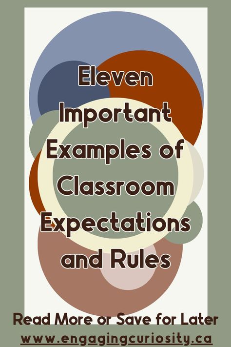 alt="sage green background with a variety of overlapping circles in various green, blue and brown earth tones. Text overlay that reads, 'Classroom Routines: 
15 steps for How to Achieve Counting Collections Success', and a CTA that says read more or save for later, and the web address www.engagingcuriosity.ca" Classroom Expectations Elementary, Student Expectations, Teacher Expectations, Class Expectations, Leadership Classes, Classroom Expectations, Class Rules, Chart Ideas, Class Management