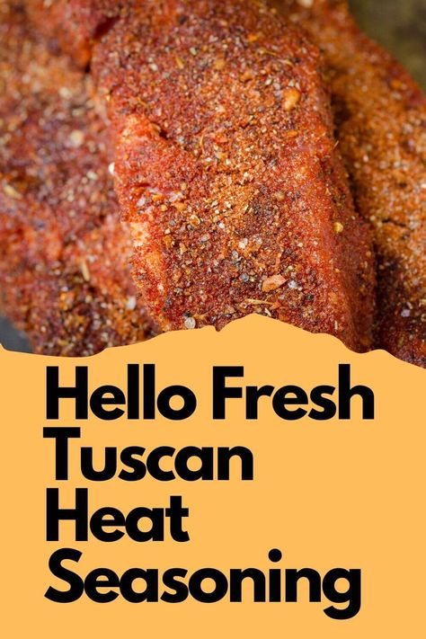 Tuscan Spice Blend Recipe, Tuscan Heat Spice Hello Fresh, Tuscan Heat Spice Recipe, Hello Fresh Tuscan Heat Spice Recipe, Tuscan Heat Spice, Fresh Meal, Spice Blends Recipes, Hot Spices, Simple Vinaigrette