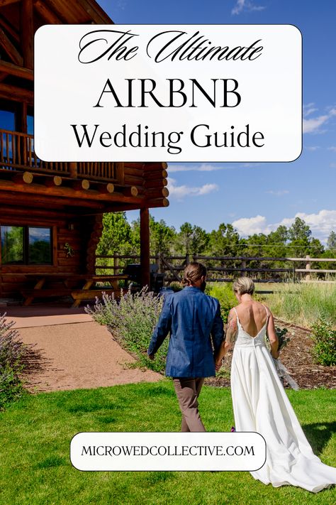 Vrbo Wedding Ideas, Air B And B Wedding, Micro Wedding Venue Ideas, Airbnb Wedding Decor, Airbnb Wedding Ideas, Air Bnb Wedding Venues, Small Wedding Planning, Vrbo Wedding, Microwedding Ideas