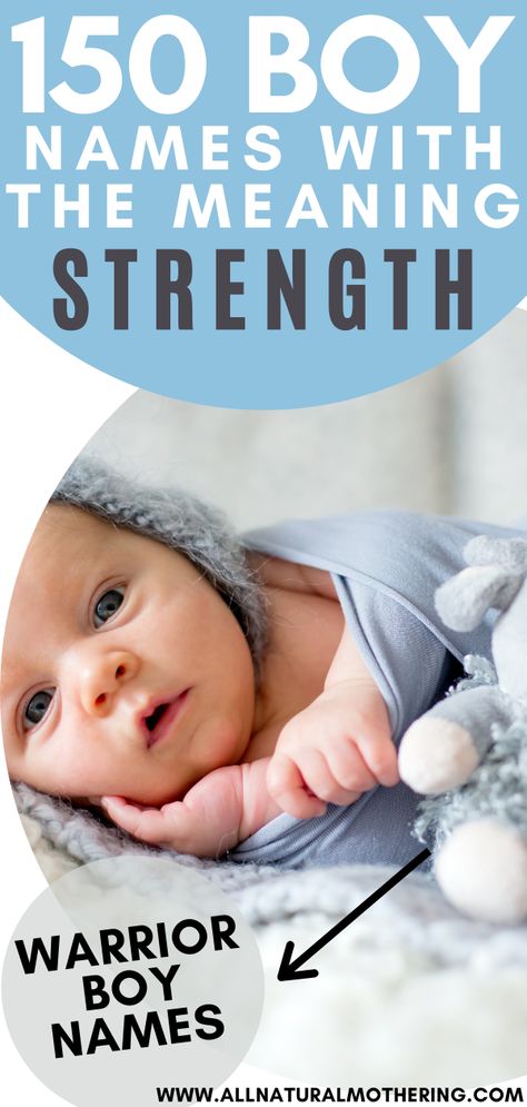 newborn baby boy Male Names Meaning Warrior, Names That Mean Strength, Names That Mean Strong, Strong Boy Names With Meaning, Brave Meaning, Strong Biblical Boy Names, Names That Mean Warrior, Name Of Baby Boy, Strong Boy Names