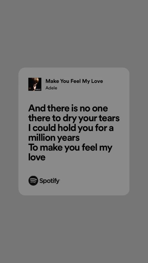 Make You Feel My Love Adele, Adele Wallpaper Lyrics, Adele Songs Lyrics, Adele Lyrics, Adele Wallpaper, Adele Photos, Feel My Love, Adele Songs, Lyric Tattoos