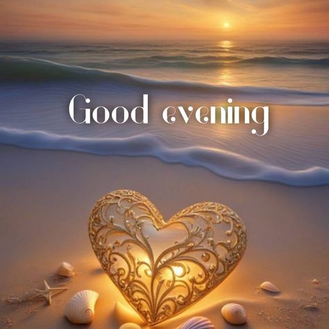 Good evening Good Evening Wishes Awesome, Good Evening Images Beautiful, Have A Nice Evening Wishes, Good Evening Everyone Images, Have A Peaceful Evening, Evening Wishes Image, Goodevening Quotes Evenings, Good Evening Photos, Have A Good Evening