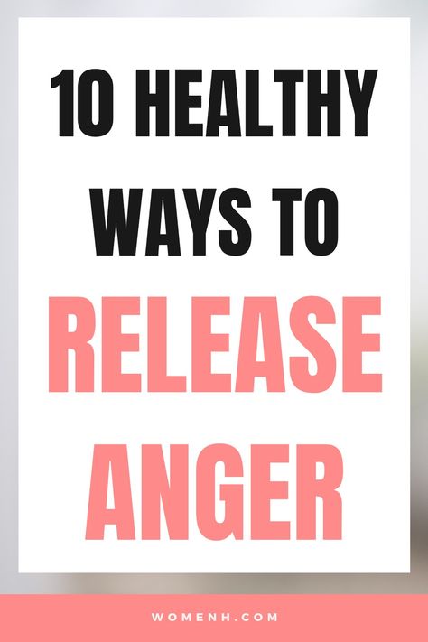 Healthy Outlets For Anger, Ways To Let Out Anger, How To Get Rid Of Anger Issues, How To Get Over Anger, How To Not Be Bitter, Healthy Ways To Express Anger, How To Stop Anger, How To Release Anger In A Healthy Way, How To Deal With Anger Issues