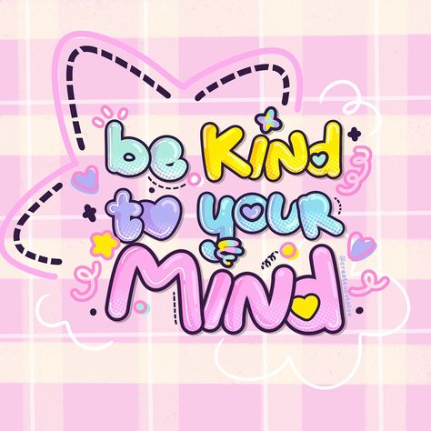 Be kind to your mind 🥰 . . . . #smallbusiness #positivevibes #kawaiiaesthetic Maternity Illustration, Kindness Poster, Paper Heart Garland, Book Cartoon, Gallery Wall Nursery, Be Kind To Your Mind, Picsart Edits, Designing Ideas, Baby Painting