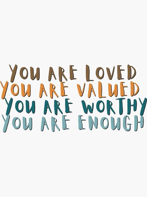 Design A Life You Love Quote, You Are Valued And Loved Quotes, You Are Statements, You Are Known Loved Worthy Chosen Enough, You Are Loved And Appreciated Quotes, You Are Seen You Are Known You Are Loved, Know You Are Loved, You Are Sweet, You Are Amazing Wallpaper