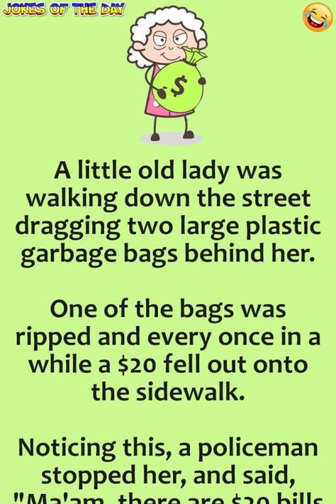 Funny Joke: A little old lady was walking down the street dragging two large plastic garbage bags behind her.   One of the bags was ripped and every once in a Falling Down Quotes Funny, Every Once In A While Quotes, I Noticed Everything Quotes, Make Me Laugh Quotes Hilarious, Funny Stuff To Make Me Laugh, Old People Falling, Jokes Hilarious Funny, Girlfriend Jokes, Husband Jokes