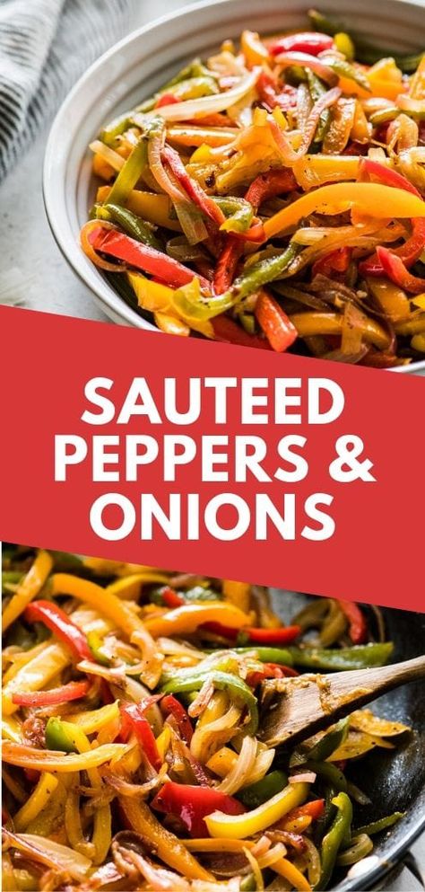 Mexican Peppers And Onions, How To Sautee Onions And Peppers, Onions And Peppers Sauteed, Sauteed Onions And Peppers, Onion And Pepper Recipes, Sauteed Vegetables Seasoning, Sautéed Onions And Peppers, Peppers Recipes Side Dish, Peppers And Onions Recipes