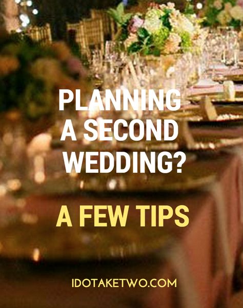 Second Wedding Planning Ideas | I Do Take Two Wedding Ideas For Second Marriage, I Do Take Two, Second Wedding Ideas, Wedding Day Tips, Second Wedding, Wedding Planning Ideas, Wedding Etiquette, Preowned Wedding Dresses, Sophisticated Bride