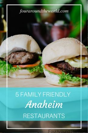 FAMILY FRIENDLY ANAHEIM RESTAURANTS Anaheim Restaurants, Kids Restaurants, Food Tourism, Kid Friendly Restaurants, Anaheim California, Disneyland California, Family Vacation Destinations, Exotic Food, Restaurant Guide