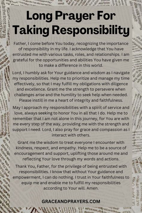 Taking responsibility can be a profound spiritual journey, inviting God's guidance to lead us towards growth and maturity.  Find solace and strength in a long prayer for taking responsibility, a heartfelt plea for wisdom, humility, and the courage to own our actions.  Embrace accountability with grace and faith. Read more about this prayer at Grace and Prayers. Take Accountability For Your Actions, Gods Wallpaper, Exam Prayer, Prayer For Our Children, God Prayers, Prayer For Wisdom, Prayer For My Children, Work For The Lord, Taking Responsibility