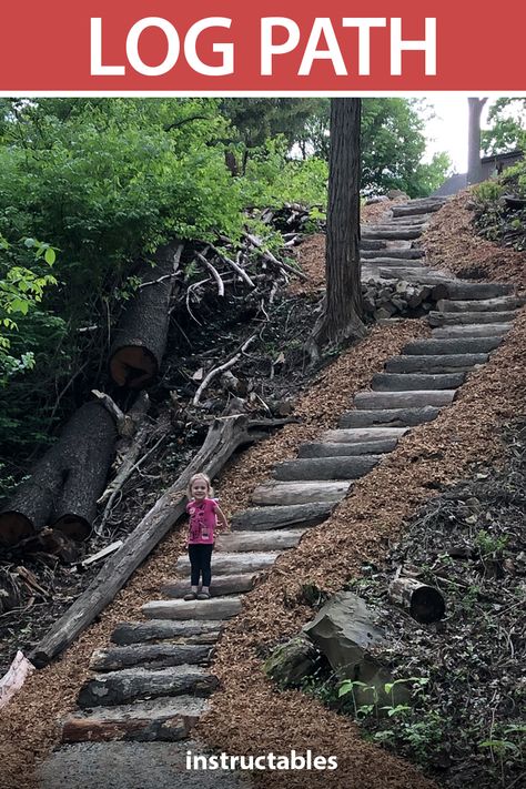 Build a natural-looking log path cut into the side of a hill.  #Instructables #outdoors #nature #historic #rustic #pathway #woodworking Log Steps Outdoor, Log Pathway, Log Path, Steep Backyard, Diy Path, Wood Walkway, Big Timber, Path Ideas, Rocky River