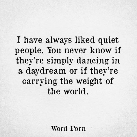 Quiet People Quotes, Loud People, Quiet People, Quote Motivation, Mindfulness Quotes, People Quotes, Wonderful Words, Quotable Quotes, Pretty Words