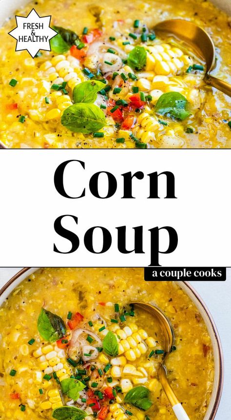 Squash And Corn Soup, Cold Corn Soup, Sweet Potato Corn Chowder Soup Recipes, Native American Corn Soup, Roasted Corn Soup Recipes, Jamaican Corn Soup, Corn Recipes Soup, Soup Chowder, Healthy Corn