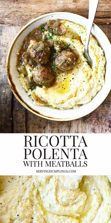 Ricotta Polenta with Drunken Meatballs - Serving Dumplings Meatballs Over Polenta, Fall Polenta Recipes, Ricotta Polenta With Drunken Meatballs, Drunken Meatballs With Ricotta Polenta, Polenta With Meatballs, Ground Beef And Polenta Recipes, Ground Beef Polenta, Meatballs And Grits, Polenta Meals Dinners