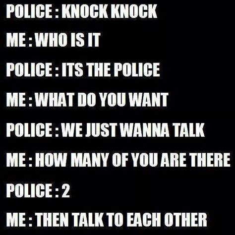 Funny Police Quotes, Smart Assy Quotes Funny, Funny Cop Quotes, Cop Jokes, Cop Quotes, Police Jokes, Police Quotes, Pregnancy Jokes, Police Humor