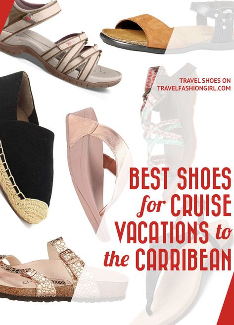 The Best Shoes for Cruise Vacations to the Caribbean. Click through to check out our complete lists for the best summer travel shoes. For all destinations! #TravelFashionGirl #TravelFashionShoes #SummerShoes #summertravelshoes #travelsummerclothing Shoes For A Cruise, Shoes For Beach Vacation, Shoes For Cruise, Cruise Shoes Women, Cruise Sandals, Best Travel Sandals, Best Dress Shoes, Best Summer Vacations, Best Water Shoes