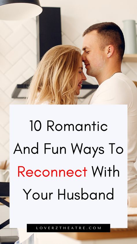 How To Reconnect With Your Spouse In 10 Steps - Loverz Theatre Reconnect With Partner, Activities To Reconnect With Spouse, Ways To Reconnect With Your Partner, How To Reconnect With Your Spouse, Marriage Reconnecting, Ways To Reconnect With Your Husband, How To Rekindle Your Marriage, How To Reconnect With Your Husband, Reconnecting With Spouse