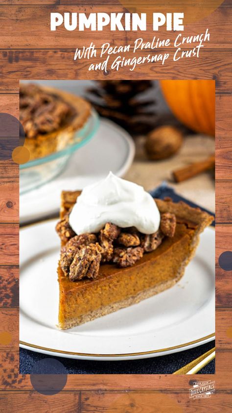 Pumpkin Pie Crisp, Impressive Thanksgiving Desserts, Praline Crunch, Thanksgiving Desserts Pumpkin, Lemon Pie Recipe, Creamy Pie, Pecan Praline, Gingersnap Crust, Pumpkin Custard