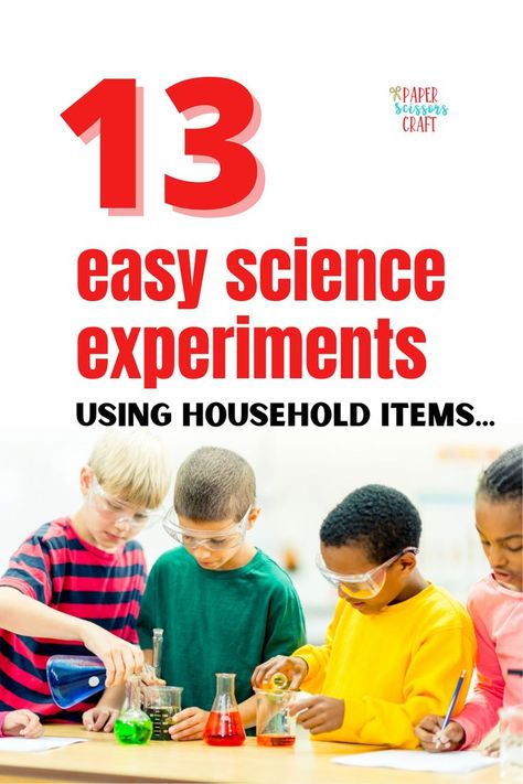 Large red text reads 13 easy science experiments using household items. Image of 4 children - two pouring colored liquids into beakers and watching, one making notes. Science 3rd Grade, 4th Grade Science Experiments, Walking Water Experiment, Skittles Experiment, Tornado In A Jar, Easy Science Experiments For Kids, Balloon Experiment, Abdominal Pain Relief, Science Experiments For Kids