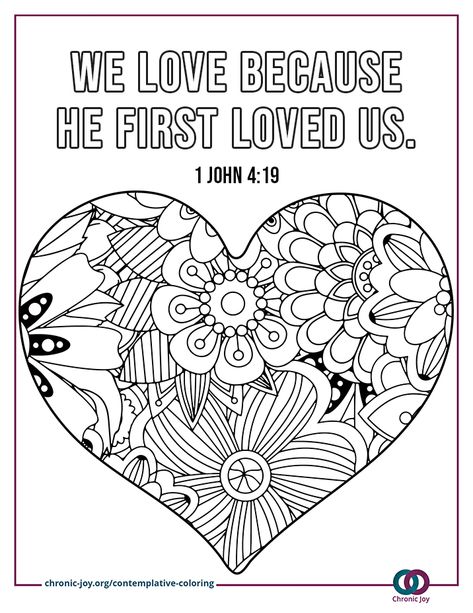 "We love because he first loved us." (1 John 4:19) • With this FREE contemplative coloring printable, you're invited to color your way closer to God. #ChronicJoy Bible Verse Coloring Page, 1 John 4 19, The Presence Of God, Presence Of God, Bible Verse Coloring, He First Loved Us, We Love Each Other, Screen Free Activities, Closer To God