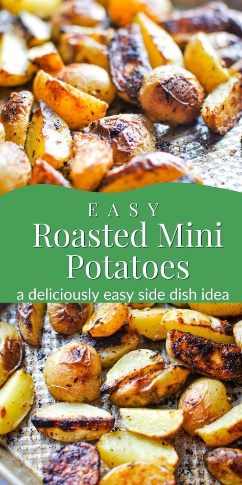 Small Whole Potatoes Recipes, Best Roasted Mini Potatoes, Grilled Small Potatoes, Roasted Small Potatoes Easy Recipes, Mini Potato Recipe, Roast Small Potatoes In Oven, Roasted Mini Potatoes, Roasted Baby Potatoes, Mini Potatoes