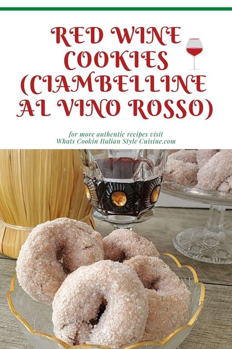 Red Wine Cookies (Ciambelline al Vino Rosso) Desserts With Red Wine, Wine Cookies Italian, Italian Wine Cookies, Savory Pizzelle, Italian Wine Cookies Recipe, Wine Biscuits Recipe, Red Wine Cookies, Mixed Cookies, Wine Biscuits