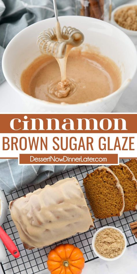 This Cinnamon Brown Sugar Glaze is the perfect topping for cakes, donuts, cookies, quick breads, pastries, scones, and many other desserts. Glazed Icing Recipe, Cinnamon Roll Glaze, Brown Sugar Icing, Brown Sugar Frosting, Powdered Sugar Glaze, Cinnamon Icing, Brown Sugar Recipes, Sugar Bread, Glaze For Cake