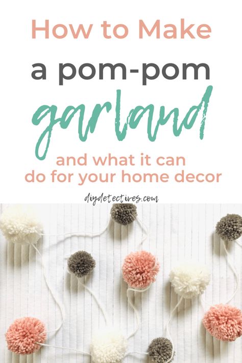 Easy Pom-Pom Garland Tutorial + Ideas to Fit Your Style | Diy Detectives Pom Pom Garland Diy, Pom Garland Diy, Bath Fizzies Diy, Diy Tea Party, Pompom Garland, Garland Tutorial, Garland Diy, Pom Pom Maker, Pom Garland