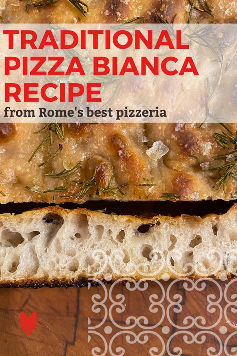 “The Pizza Bianca Recipe, Best Pizza In Rome, Rome Pizza, Foccacia Recipe, Food In Italy, Snack At Home, Romans Pizza, Foods At Home, Rome Food