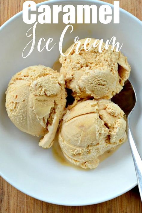 3 Scoops Caramel Ice Cream with Caramel Swirl in a white bowl with white text at the top Caramel Ice Cream. Best Ice Cream Recipe, Ice Cream Recipes Machine, Caramel Ice Cream, Frozen Custard, Favorite Dessert Recipes, Ice Cream Desserts, Homemade Desserts, Best Dessert Recipes, Homemade Ice Cream