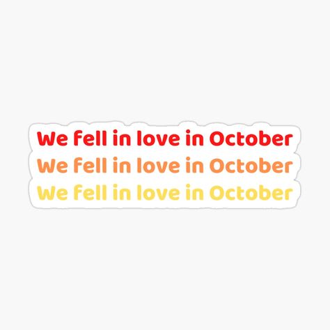 We Fall In Love In October, Girl In Red We Fell In Love In October, Fall In Love In October, All Too Well Sticker, October Aesthetic Wallpaper, Sapphic Stickers, Aesthetic Wallpaper Ipad, We Fell In Love In October Music Video, October Stickers