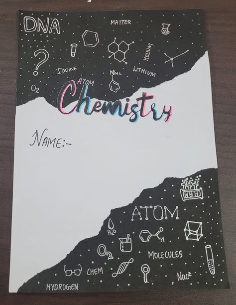 Chemistry Note Book Cover Ideas, How To Decorate Cover Page Of Project, Chemistry First Page Design, First Page Of Project Science, Chemistry Project Cover Page Ideas, Chemistry Assignment Front Page, Chemistry Project Front Page, Chemistry Notebook Cover Ideas, How To Decorate First Page Of Project