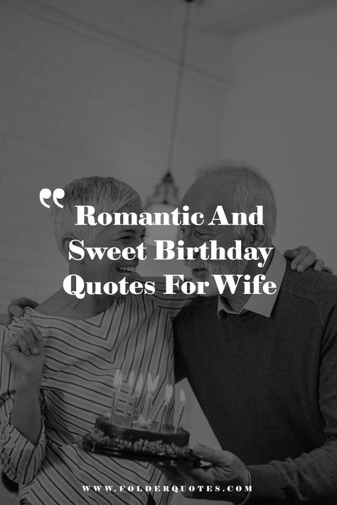 Romantic And Sweet Birthday Quotes For Wife Birthday For Wife Quotes, Happy Birthday Quotes For Husband From Wife, Quotes For Wife’s Birthday, Birthday Status For Wife, Birthday Wife Quotes Love, Spouse Birthday Quotes, Husband Birthday Quotes From Wife Love, Birthday Quotes For Wife Romantic, Happy Birthday Wife Romantic