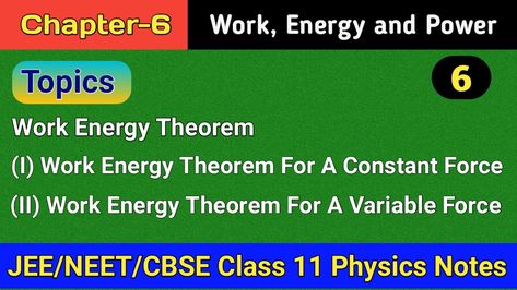 Work Energy Theorem Chemistry Class 11, Physics Books, Physics Notes, Chemistry Class, Kinetic Energy, Energy Work, Study Materials, The Change, Note Writing