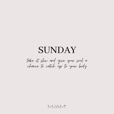 Last Sunday Of The Year Quotes, Slow Sunday Quotes, Slow Weekend Quotes, Take It Slow Quotes, Slow Morning Quotes, Slow Sundays Aesthetic, House Centerpieces, Slow Quotes, Sunday Aesthetic