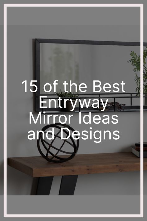 A well-designed entryway is the perfect way to make a good first impression on your guests. Rectangular Mirror Entryway, Mirror Behind Bench Entryway, Huge Mirror Entryway, Mirror Over Bench Entryway, Rectangle Mirror Entryway Ideas, Entryway With Large Mirror, Big Mirror Entryway Ideas, Entryway With Mirror Ideas, Entryway Floor Mirror