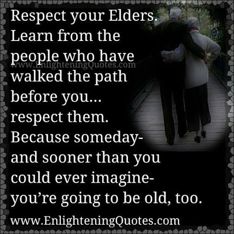 https://encrypted-tbn0.gstatic.com/images?q=tbn:ANd9GcSRemek5Zpex9GNbnbqnLXSIOMeWsoxvczVFg&usqp=CAU Respect Elders Quotes, Old People Quotes, Respect Pictures, Elderly Quote, Lesson Learned Quotes, Getting Older Humor, Strength Quotes For Women, Respect Your Elders, Blogging Quotes