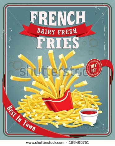 Vintage french fries poster design - stock vector Vintage Fast Food, Fast Food Poster, Vintage Food Posters, Vintage Bread Boxes, Food Poster Design, Food Wallpaper, Retro Advertising, Logo Food, Food Poster