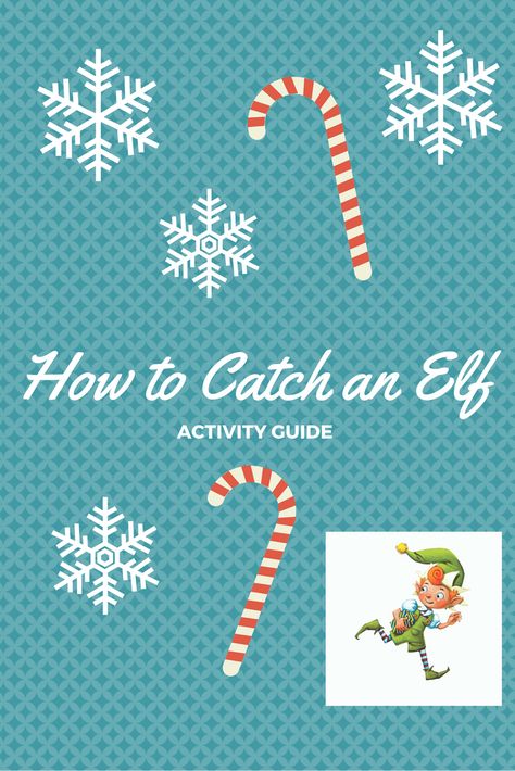 Fun, food and craft suggestions including how to make your very own elf trap! #catchanelf Elf Trap, Playgroup Ideas, January Kindergarten, Christmas Units, Christmas Writing, Holiday Kids, Elf Activities, Stem Challenge, Christmas Village Houses