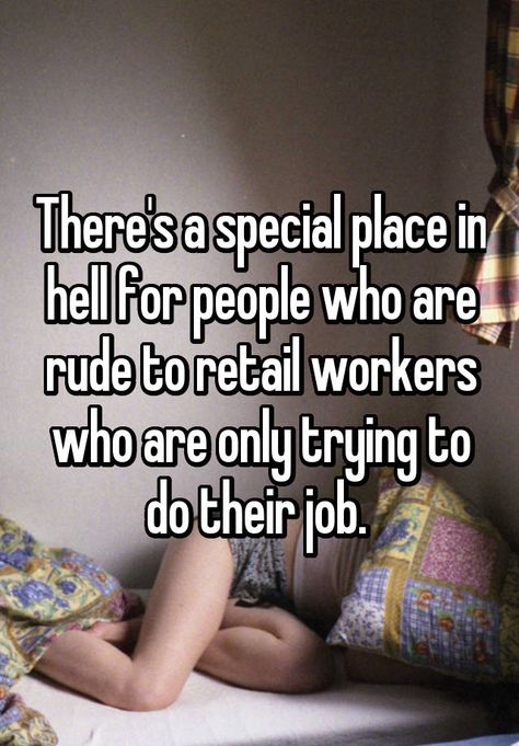 Be Nice To Retail Workers, Retail Workers Quotes, Working Retail Humor, Retail Funny, Retail Quotes, Retail Humor, Retail Problems, Retail Worker, Hope Davis