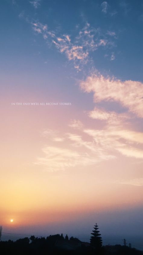 in the end we’ll become stories #sun #clouds #quotes #pink #blue #sky #ocean #sea #yellow #nature Yellow Sky Quotes, Pink Clouds Quotes Sky, Ocean And Sky Quotes, Sun Hiding Behind Clouds Quotes, Cloudy Sky Quotes, Sunrise Aesthetic Quotes, Pink Sky Quotes, Sea Aesthetic Quotes, Blue Skies Quotes