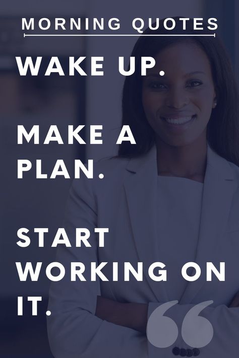 Working quotes morning quotes wakeup early quotes work plan quotes Wakeup Early Quotes, Wakeup Early, Early Quotes, Working Quotes, Plan Quotes, Quotes Work, Quotes Morning, Planning Quotes, Vision Board Pictures