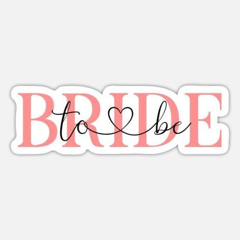 fasafa Bride To Be Logo Design, Bride To Be Stickers Printable, Bride To Be Topper Printable, Wedding Stickers Printables, Bride To Be Wallpaper, Hamper Stickers, Bride To Be Stickers, Team Bride Logo, Bride To Be Printable